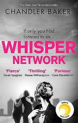 Baker Chandler : Whisper Network: A Reese Witherspoon X H Fast And FREE P & P • £3.25