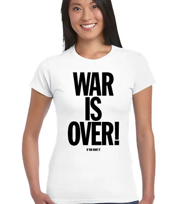 War Is Over If You Want It To Be Womens John Lennon Inspired T-Shirt • £10.99