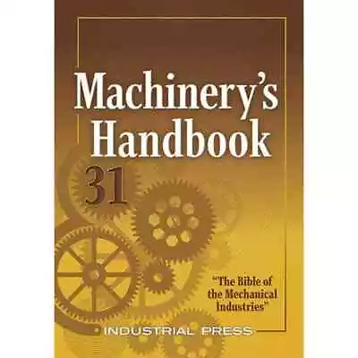 Machinery's Handbook Large Print 31st Edition By Oberg Jones Horton & Ryffel • $145.71