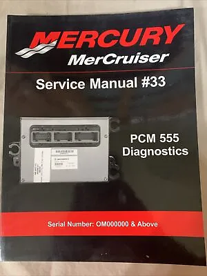 2007 Mercury Outboard #33 PCM 555 Diagnostics Service Manual P/N 90-863757002 • $25