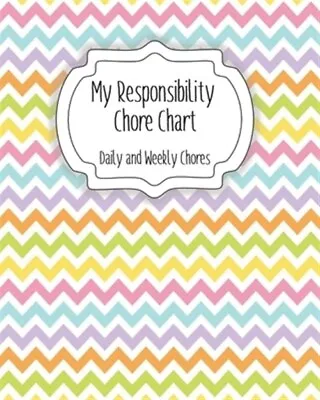 My Responsibility Chore Chart: Daily And Weekly Chores For Children By Momma... • $13.98