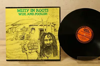 Misty In Roots WISE AND FOOLISH Vinyl LP Reggae People Unite PU 101 ALB VG+ ! • £51.30