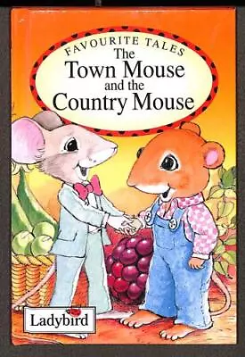 Town Mouse And Country Mouse (Ladybird Favourite Tales) • £2.90