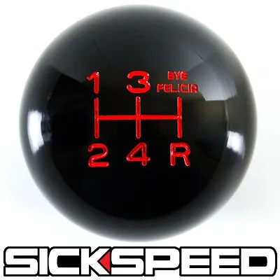 Black/red Bye Felicia Shift Knob For 5 Speed Short Throw Shifter 12x1.25 K03 • $33.90