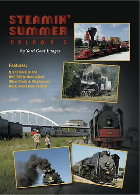 Steamin' Summer - Volume 2 DVD By Yard Goat Images (Train Festival 2011) • $24.99