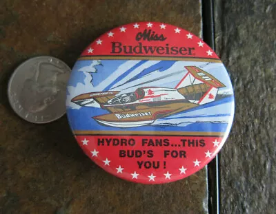 Miss Budweiser Hydroplane Boat Racing Pinback Button Seattle Seafair Bud For You • $4.99