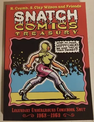 Snatch Comics Treasury R. Crumb S. Clay Wilson Case Fresh! • $24.99