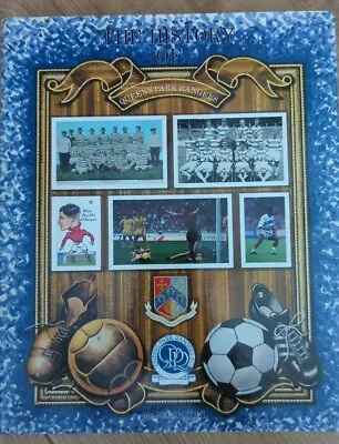 The History Of Queens Park Rangers Football Club 1882-1990 • £7.50