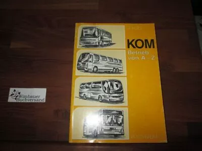 KOM - Betrieb Von A - Z. Kolb Günter : • £10.74