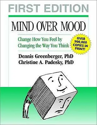 Mind Over Mood: Change How You Feel By Changing The Way You Think By... • £20