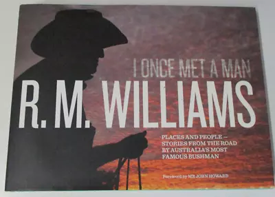 I Once Met A Man By R M Williams - HB/DJ Illustrated Edition -  9780732299088 • $15.95