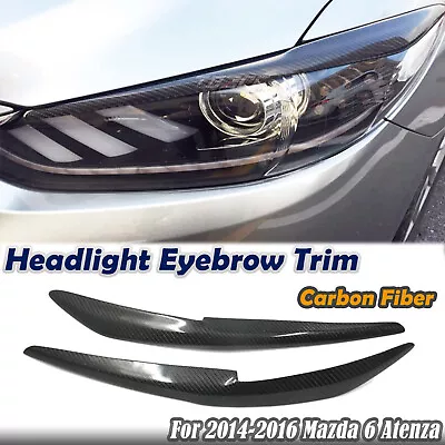 Front Headlight Eyebrow Eyelid Trim For 2014-2016 Mazda 6 Atenza Carbon Fiber 2x • $33.32