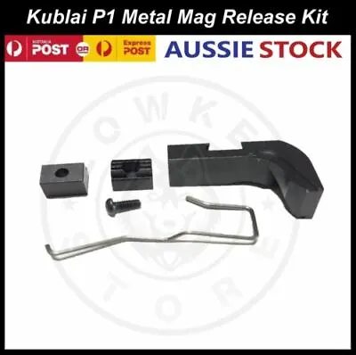 Kublai P1 Metal Mag Clip Release Kit Upgrade Parts Gel Blaster Toy Accessories • $34.80