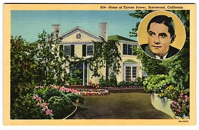 Home Of Tyrone Power Brentwood California CA Movie Star Unposted Postcard • $3.99