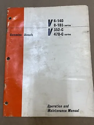 Cummins Diesels V6-140  V8-185 V352-C V470-C Operation And Maintenance Manual • $38.50