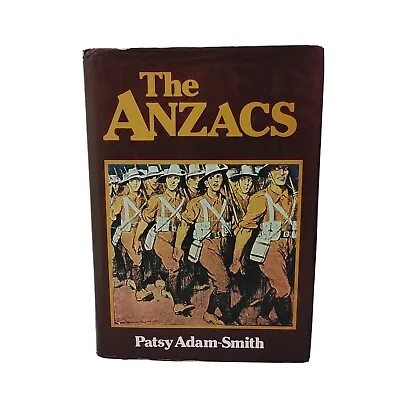 $28 • Buy The ANZACS - Hardcover Book By Patsy ADAM-SMITH - 1978