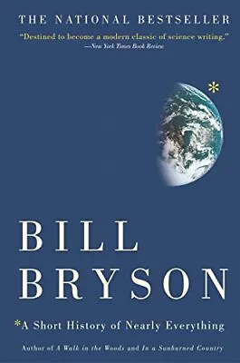 A Short History Of Nearly Everything By Bryson Bill Book The Cheap Fast Free • £5.99