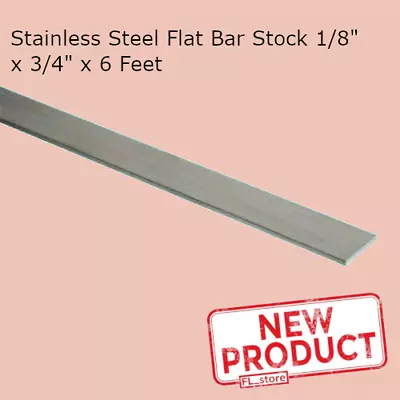 Stainless Steel Flat Bar Stock 1/8  X 3/4  X 6 Feet Rectangular 304 Mill Finish • $31.95