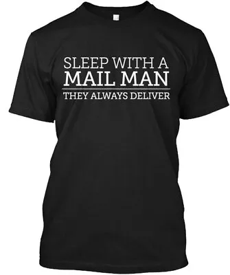 L Sleep With A Mail Man Tee T-Shirt Made In The USA Size S To 5XL • $21.99