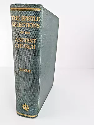 The Epistle Selections Of The Ancient Church An Exegetical Homiletical Treatment • $38.49