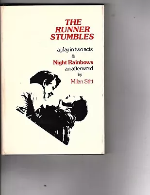 Milan Stitt THE RUNNER STUMBLES A PLAY IN TWO ACTS & NIGHT RAINBOWS  (spi • $21.26