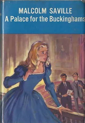 A Palace For The Buckinghams Malcolm Saville • £18