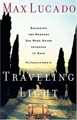 Traveling Light Paperback Max Lucado • $5.76