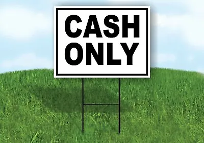 CASH ONLY BLACK BORDER Yard Sign With Stand LAWN SIGN • $26.99