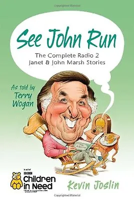 See John Run: The Complete Radio 2 Janet And John Marsh Stories As Told By Terr • £2.74