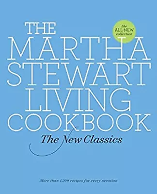 The Martha Stewart Living Cookbook : The New Classics Hardcover • $6.82