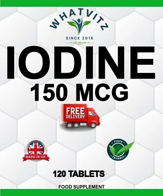 Iodine 150 Mcg High Strenght  120 Tablets |  Healthy Thyroid Support | Uk Made • £3.95