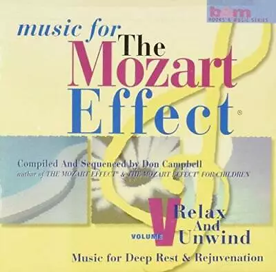 Music For The Mozart Effect Volume 5 Relax & Unwind - Audio CD - VERY GOOD • $5.98