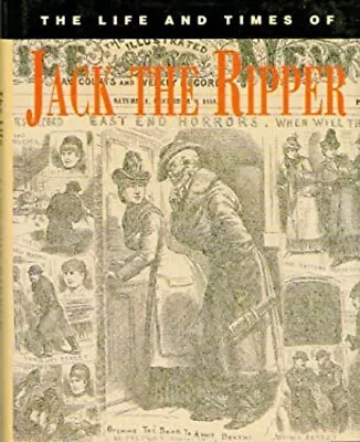 Life And Times Of Jack The Ripper Hardcover Philip Sugden • £4.73