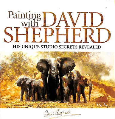 Painting With David Shepherd By Shepherd  David • £7.74