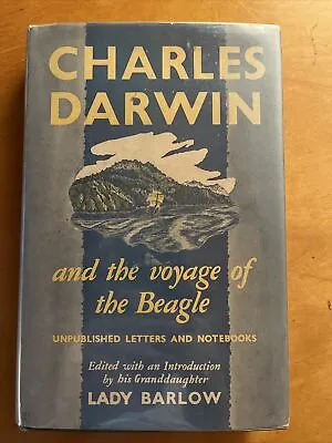 Charles Darwin And The Voyage Of The Beagle Edited By Lady Barlow HC/DJ 1946 • $20