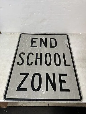 Old Vintage End School Zone Highway Street Sign 30 X 24” • $39.99