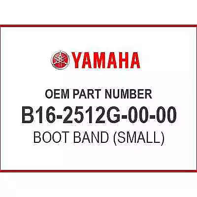Yamaha BOOT BAND (SMALL) B16-2512G-00-00 OEM NEW • $5.46