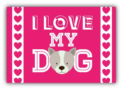 I Love My Dog Car Bumper Sticker Decal • $3.10