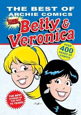 The Best Of Archie Comics Starring Betty & Veronica (Best Of Betty & Veronic... • $5.45
