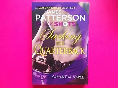 BOOK SHOTS SACKING THE QUARTERBACK By JAMES PATTERSON - BOOKSHOTS *LIKE NEW • $12.49