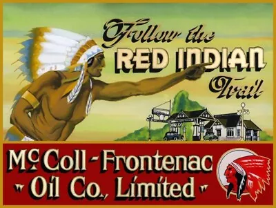 Red Indian Gas - McColl Frontenac Oil Co. NEW METAL SIGN: 12x16  Ships Free • $33.88