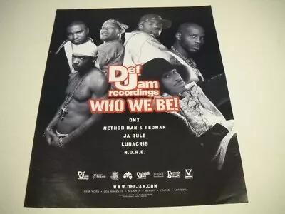 DEF JAM Who We Be 2001 Promo Poster Ad DMX Ja Rule LUDACRIS Method Man & Redman • $9.95