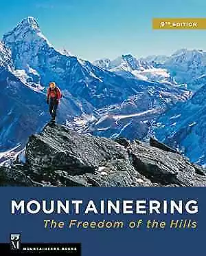Mountaineering: The Freedom Of The Hills - Paperback By The Mountaineers - Good • $27.19