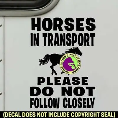 $15.99 • Buy HORSES IN TRANSPORT Decal Sticker Horse Trailer Caution Door Tailgating Sign BK
