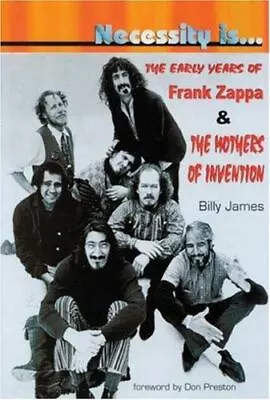 Necessity Is...: The Early Years Of Frank Zappa And The Mothers Of Invention • $9.10