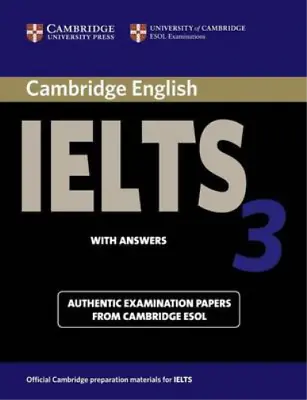 Cambridge IELTS 3 Student's Book With Answers: Examination Papers From The Unive • £3.35