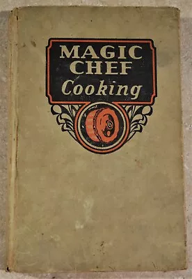 Magic Chef Cooking By American Stove Company 1937 Kingsport Press • $7.95