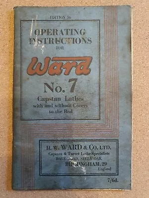 OPERATING INSTRUCTIONS For WARD NO 7 CAPSTAN LATHE. Original. • £9.50