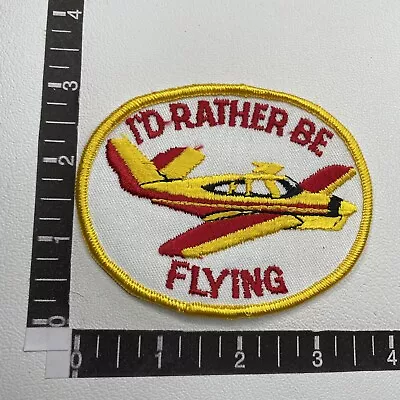 Vtg Airplane Pilot I’D RATHER BE FLYING Patch O00R • $6.79