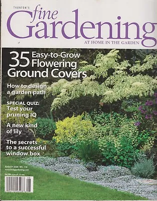 $10 • Buy Taunton's Fine Gardening August 2006 35 Easy To Grow Flowering Ground Cover, How